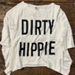 Dirty Hippie Be Free Tee